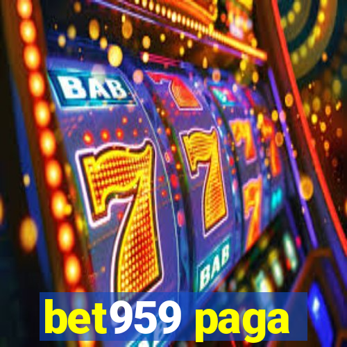 bet959 paga